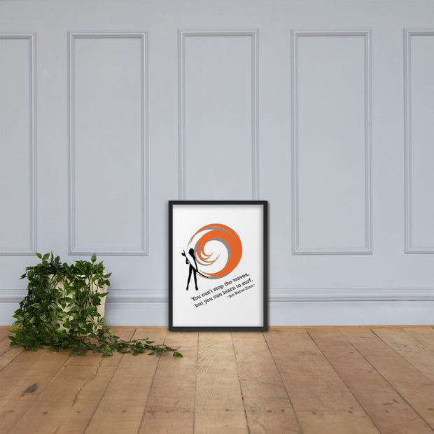 You Can Learn to Surf Framed Poster