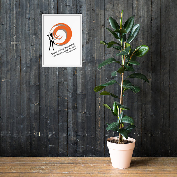You Can Learn to Surf Framed Poster